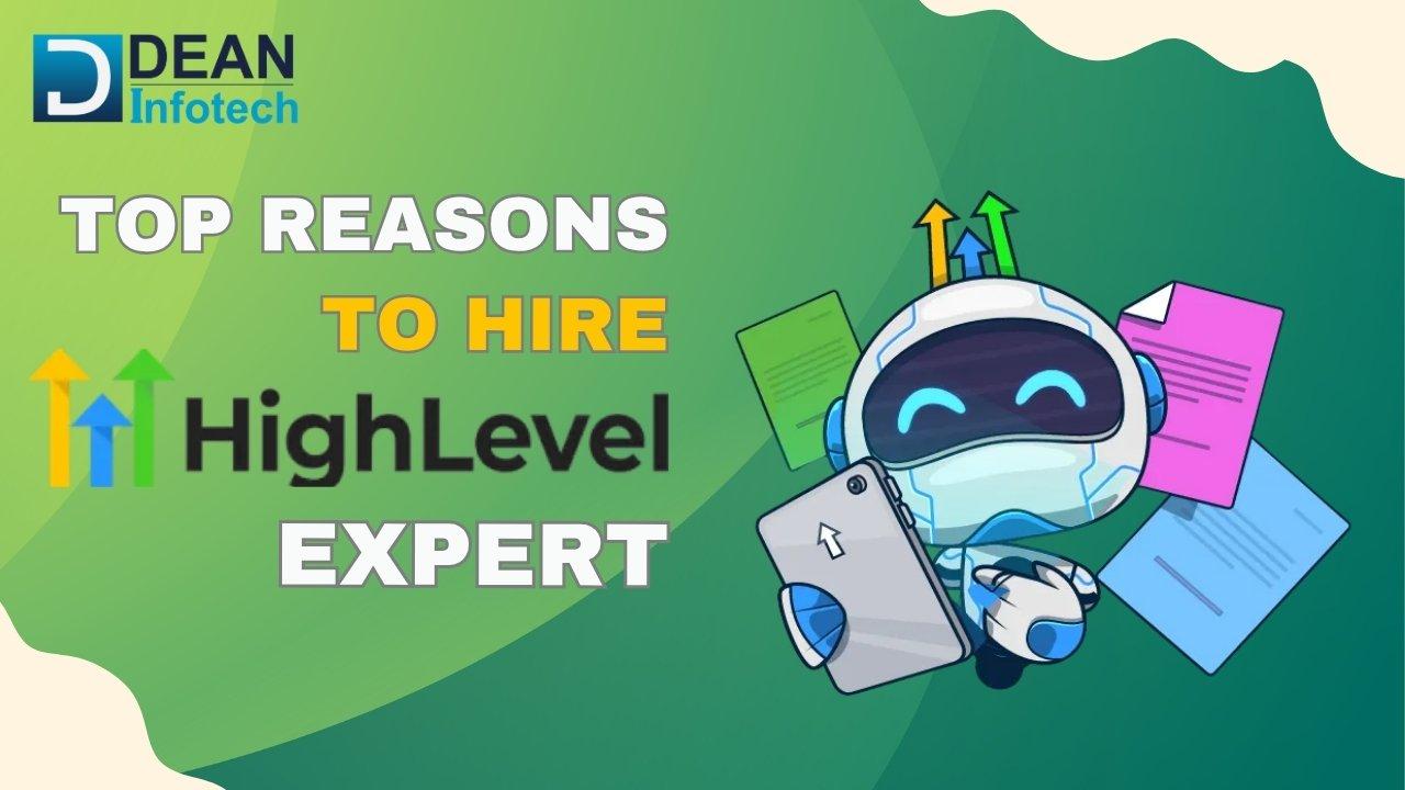 Top Reasons to Hire Go High Level or GHL Expert 