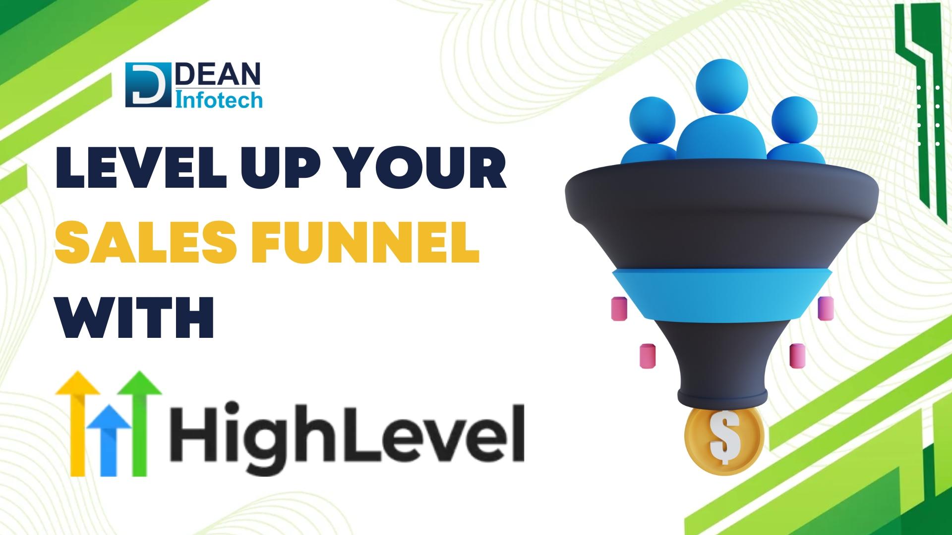 Level up your Sales Funnel With Go High Level