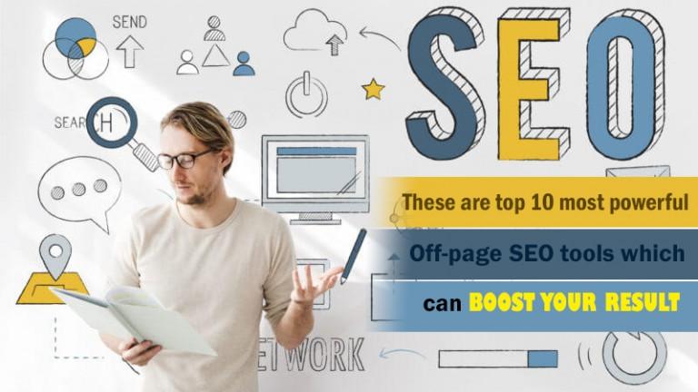 These are Top 10 Most Powerful Off Page SEO Tools Which Can Boost Your Result
