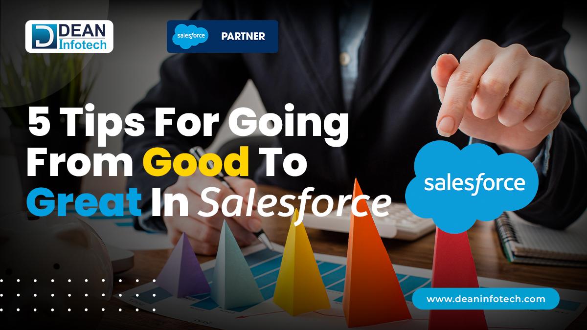 Tips To Great In Salesforce 
