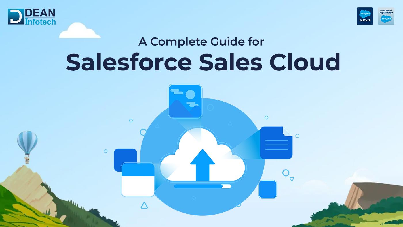 A Complete Guide for Salesforce Sales Cloud
