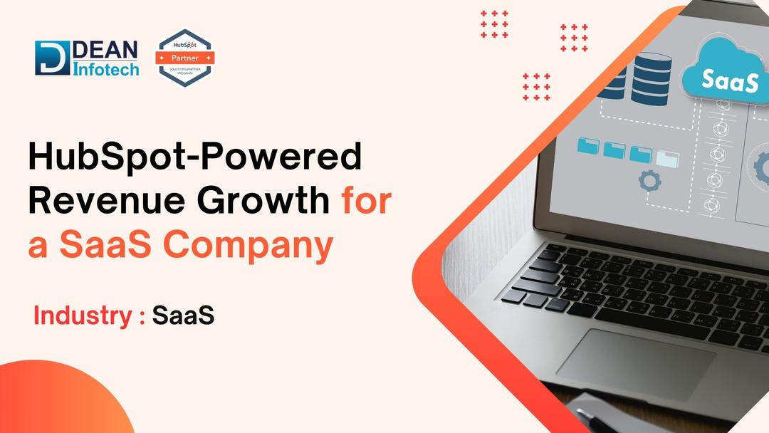 HubSpot-Powered Revenue Growth for a SaaS Company