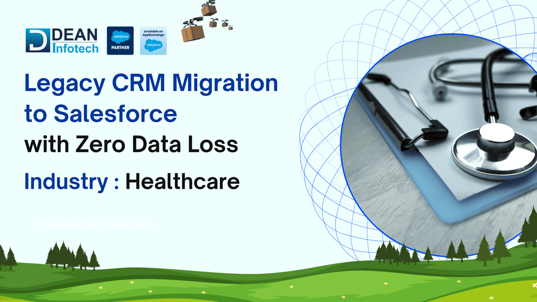 Legacy CRM to Salesforce Migration for Healthcare