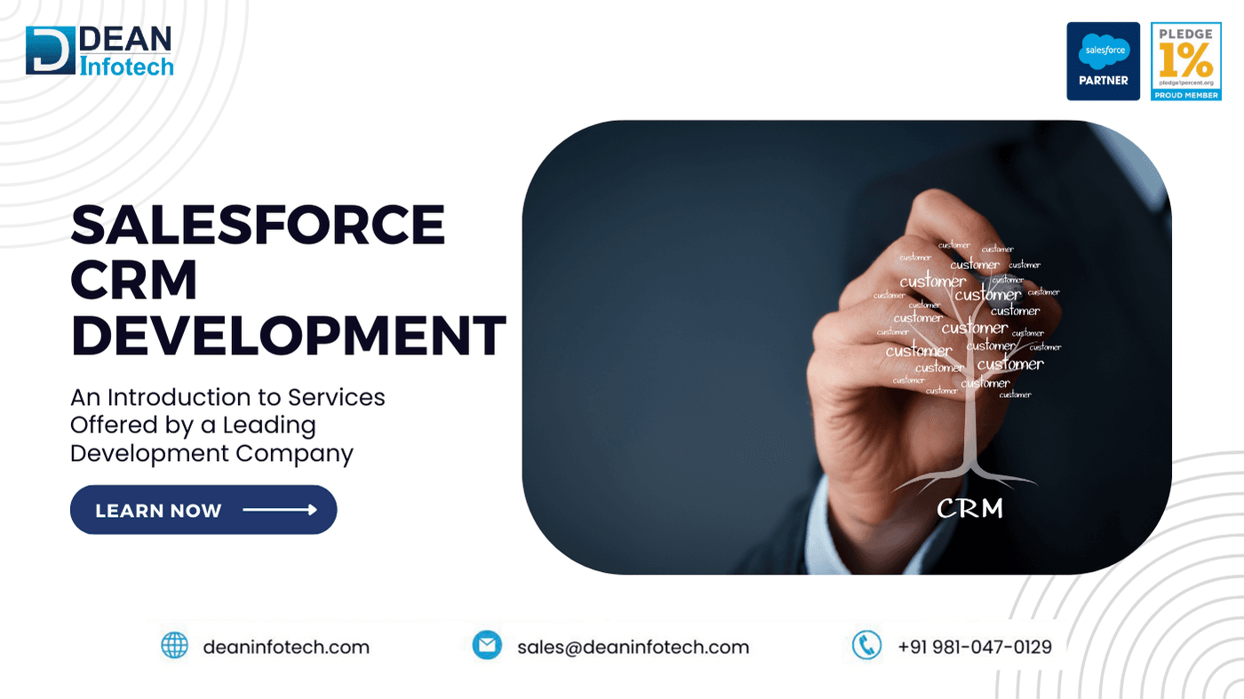 Salesforce CRM Development: An Introduction to Services Offered by a Leading Development Company